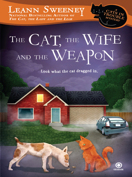 Title details for The Cat, the Wife and the Weapon by Leann Sweeney - Wait list
